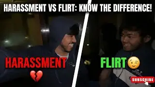 Flirting vs. Harassment: Know the Difference || day 24 #vlog #flirt