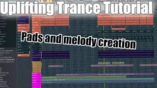 FL Studio - Uplifting Trance Tutorial - Pads/Melody 2