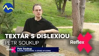 M&aacute; dyslexiu a dysgrafiu a aj tak ho živia text: Petr Soukup | Reflex
