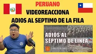 PERUANO REACCIONA AL HIMNO EL ADIOS AL SEPTIMO DE LA LINEA CHILE