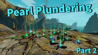 Farming Every Pearlescent in Borderlands - Part 2