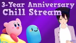 3-Year Anniversary Chill Stream - Come and Chat with me