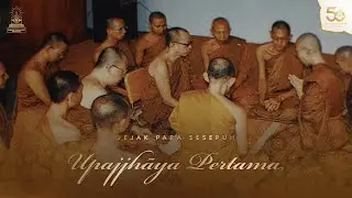 Jejak Para Sesepuh : Upajjhāya Pertama