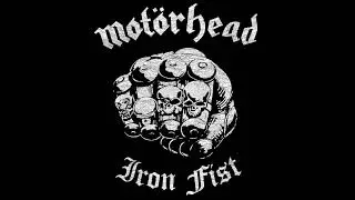 Motorhead &ndash; Iron Fist (Demo version)