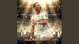 Franco Mastantuono Song