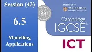 43-IGCSE Cambridge ICT Application Modelling Applications