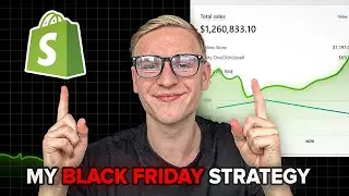 My Black Friday Strategy That Generates Me Millions In Shopify Sales
