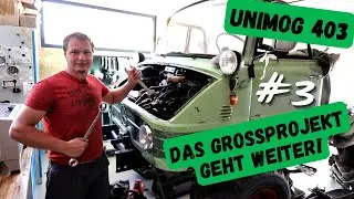 Unimog 403 Das Großprojekt geht weiter! #3 | Restauration & Technik