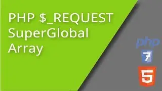 PHP $_REQUEST SuperGlobal Array
