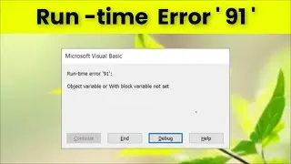 EXCEL VBA - Microsoft Visual Basic -Run Time Error 91