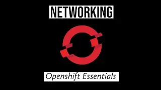 Services & Routes | Networking | Openshift Essentials | #2