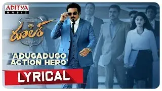 Adugadugo Action Hero Lyrical Video | Ruler Songs|  Nandamuri Balakrishna | Chirantann Bhatt