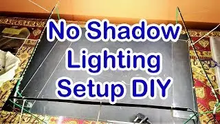 No Shadow Lighting Setup For YouTube Videos - DIY | Som Tips