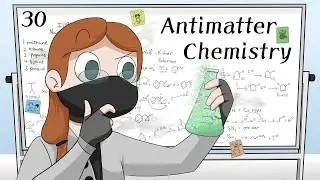 Antimatter Chemistry Ep. 30 - The Core Of Dragons!