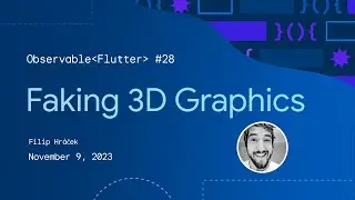 Observable Flutter #28: Faking 3D graphics