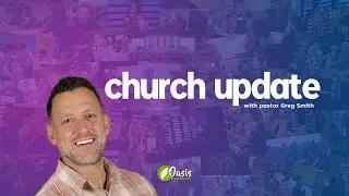 Oasis Church Update 4/24/20