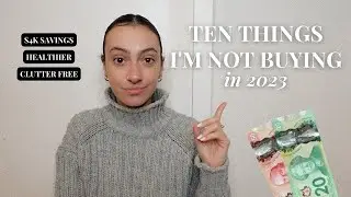 10 THINGS I'M NOT BUYING IN 2023 *almost $4,000 savings* | Save Money, Declutter, & Healthier Living