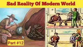 Sad Reality Of Modern World/ONE Picture Millions Words/#deepmeanings /Part #12..