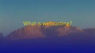 Webcast Training -    Introduction