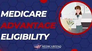 Medicare Advantage Eligibility