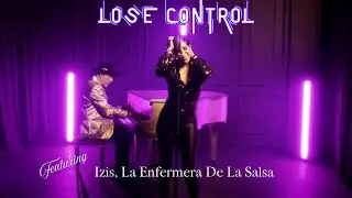 Orchestra Fuego Lose Control Ft  Izis La Enfermera De La Salsa