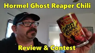 Hormel Ghost Reaper Chili Review & Contest