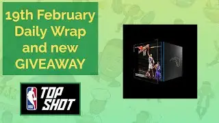 NBA Top Shot - Daily Wrap and new GIVEAWAY