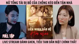 Li&ecirc;n Minh Bảo Vệ H&ocirc;n Nh&acirc;n, Nữ Tổng T&agrave;i Bị Bồ Của Chồng K&eacute;o Đến Tận Nh&agrave; O&aacute;nh Ghen