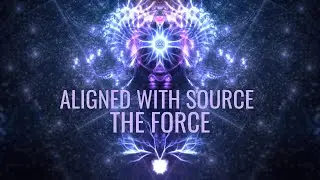Aligned with Source  - The Force