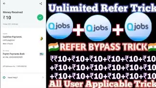 biggest loot 🤑upto 100   rupees !!   unlimited time !! Qjobs refer Trick