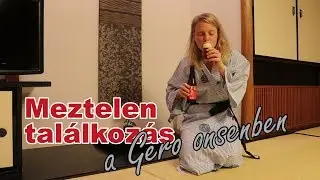 Meztelen találkozás a Gero onsenben