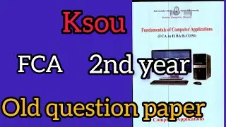 Ksou/2nd year/FCA old question paper #ksou #oldquestionpaper