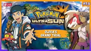 Taking on Olivia&rsquo;s Grand Trial! ⛰️ Akala Island | Pok&eacute;mon Ultra Sun Live Playthrough &ndash; Episode 5