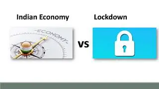 What India will do after Corona Recovery.... Lockdown vs Economy