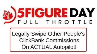 5FigureDay Full Throttle Review Bonus - Legally Swipe Other People's Commissions