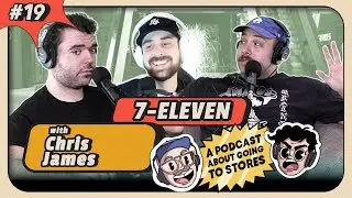 7-Eleven with Chris James