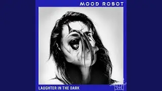 Laughter in the Dark (feat. KylEast)