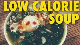 Low Calorie Asian Soup Recipe | Quick and Tasty Low Calorie Soup For One