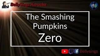 The Smashing Pumpkins - Zero (Karaoke)