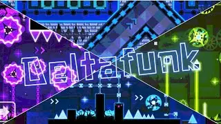 Deltafunk 100% [Insane Demon] By: Allan // Geometry Dash