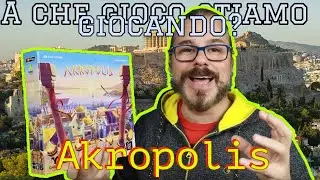 Costruiamo la magna Grecia  A Che Gioco Stiamo Giocando Akropolis