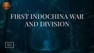 The First Indochina War and a Divided Vietnam | Boring History for Sleep (Part 3) [2 Hours]