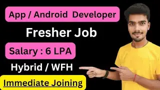 Mobile App Developer Job | Package Rs 6 LPA | Work From Home Job | Fresher Jobs