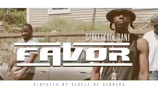 STREETCODE DANJ - FAVOR - Directed by Circle of Sinners