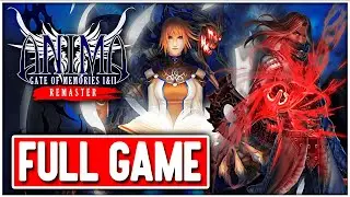 ANIMA GATE OF MEMORIES: I&II REMASTER Gameplay Walkthrough FULL GAME No Commentary + TRUE ENDING