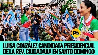 Luisa González candidata presidencial de la Revolución Ciudadana en #SANTODOMINGO