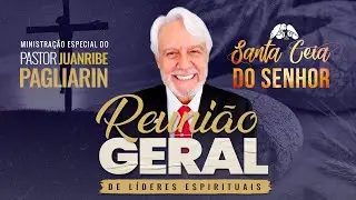 Reunião Geral de Líderes - Segunda-feira - 14 de Julho de 2025