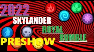 2022 SKYLANDER ROYAL RUMBLE PRESHOW