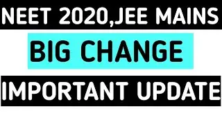 NEET 2020 exam date / Big Change Important UPDATE / NEET 2020 Latest News