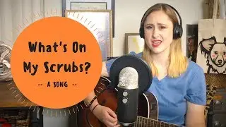 What's On My Scrubs (a song)